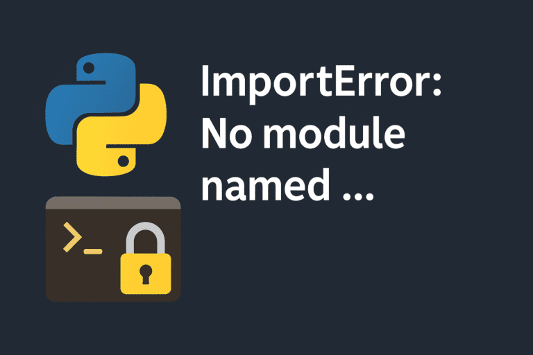 How to Fix “ImportError: No module named …” in Python